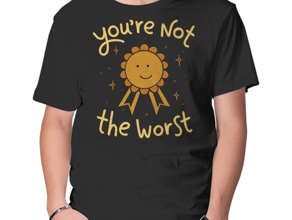 You're Not The Worst
