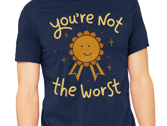 You're Not The Worst