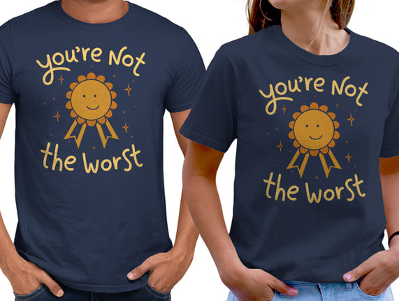 You're Not The Worst