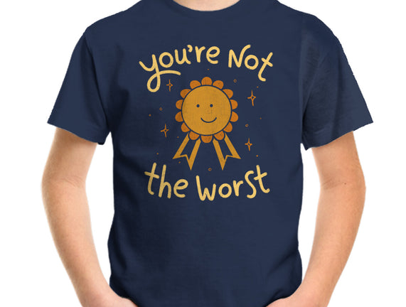 You're Not The Worst