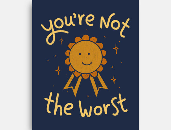 You're Not The Worst