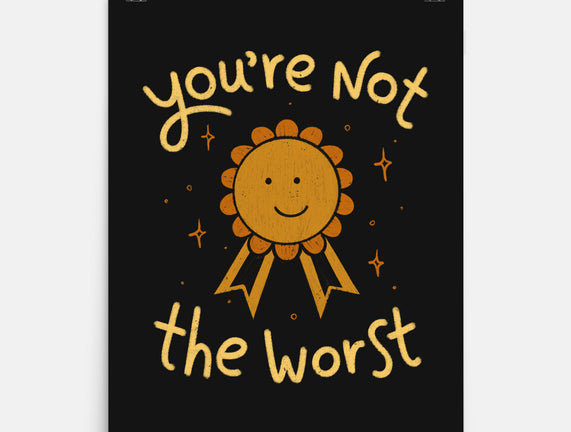 You're Not The Worst