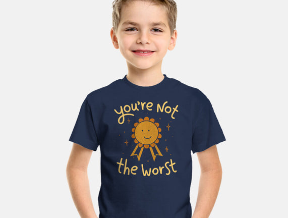 You're Not The Worst