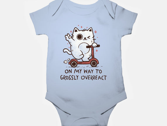 On My Way To Grossly Overreact