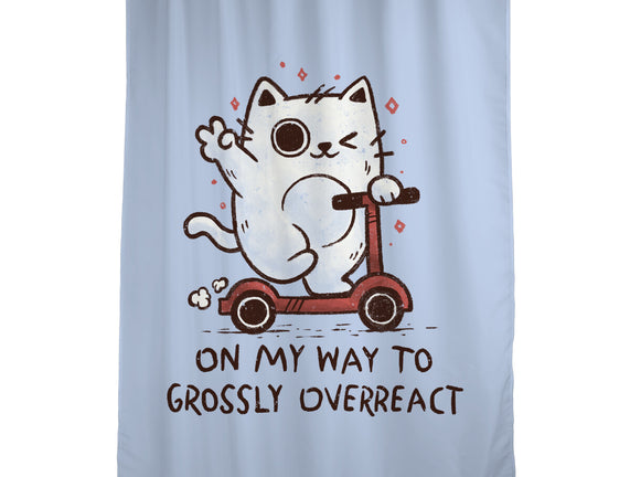 On My Way To Grossly Overreact