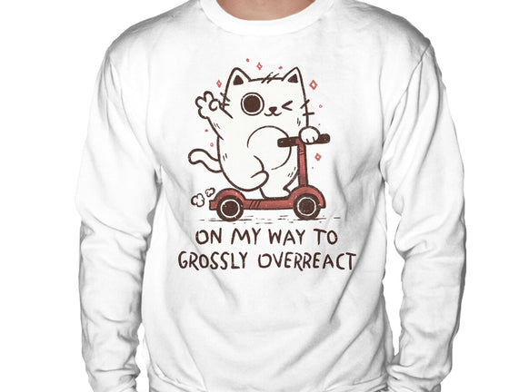 On My Way To Grossly Overreact