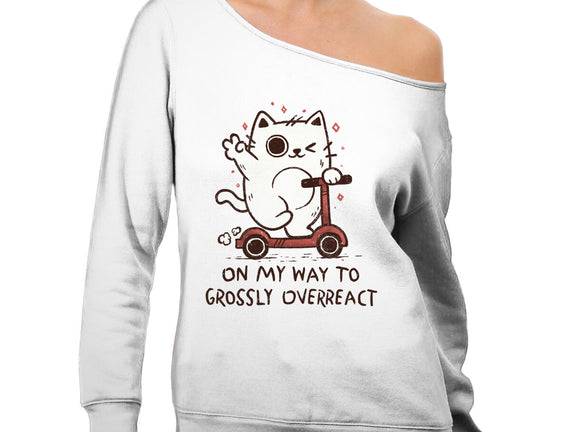 On My Way To Grossly Overreact