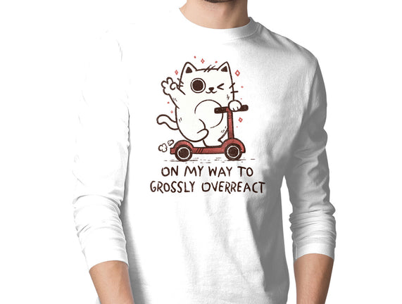On My Way To Grossly Overreact