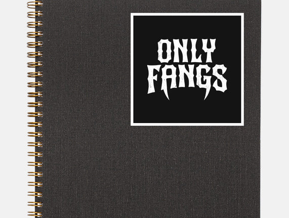 Only Fangs