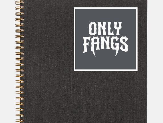 Only Fangs