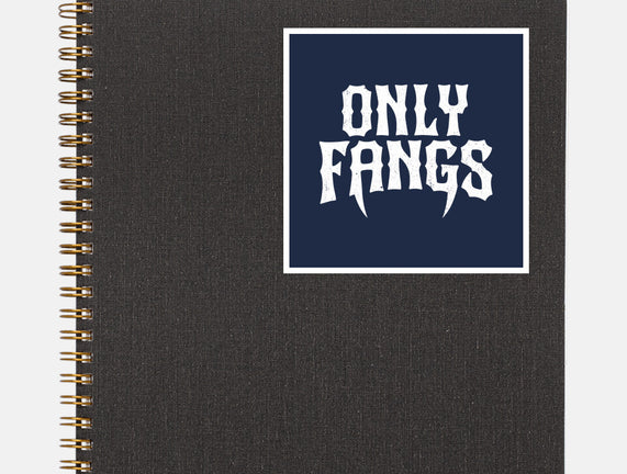 Only Fangs