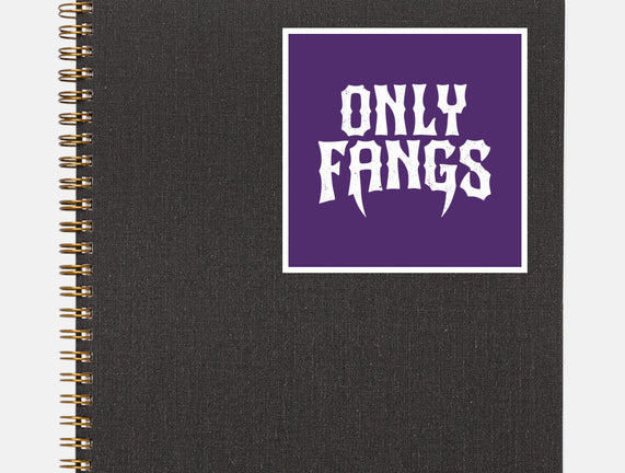 Only Fangs