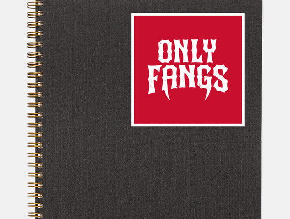 Only Fangs