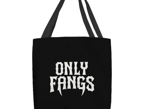 Only Fangs