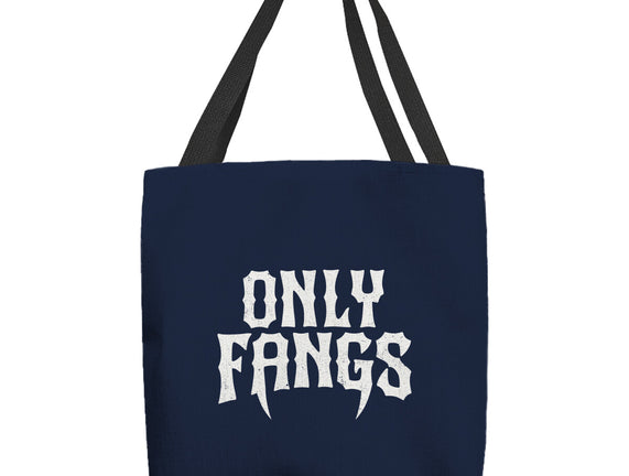 Only Fangs