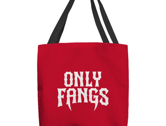Only Fangs