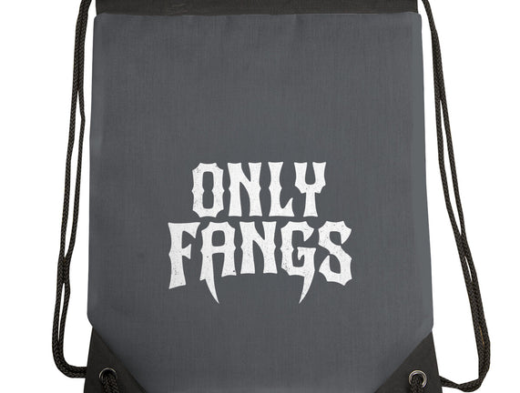 Only Fangs