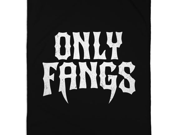 Only Fangs