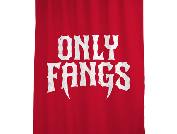 Only Fangs
