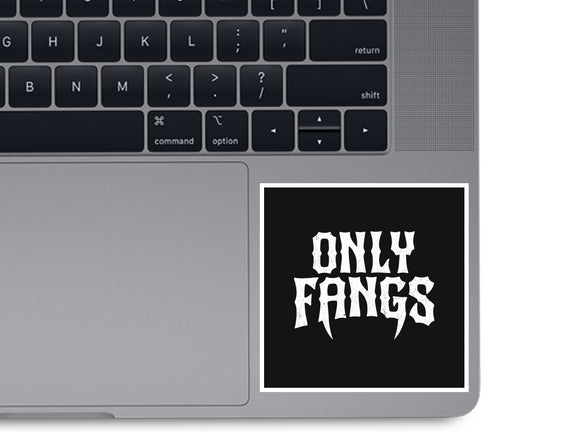Only Fangs