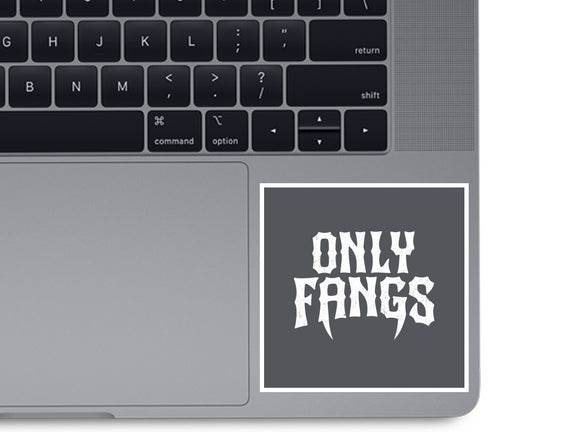 Only Fangs
