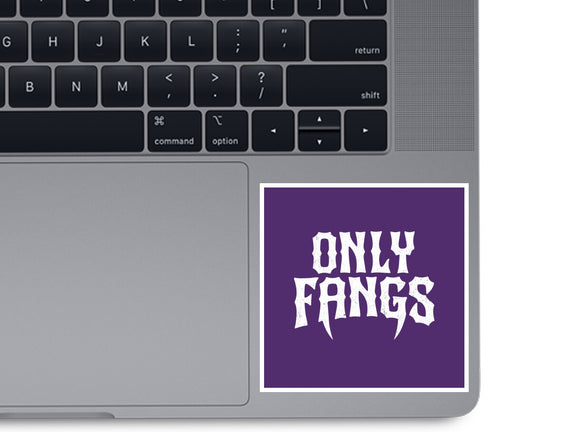 Only Fangs