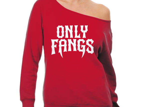 Only Fangs