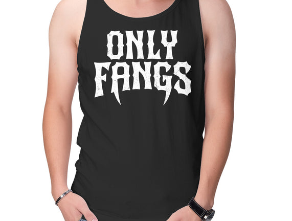 Only Fangs