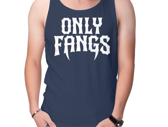 Only Fangs