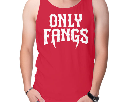 Only Fangs