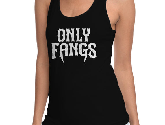 Only Fangs