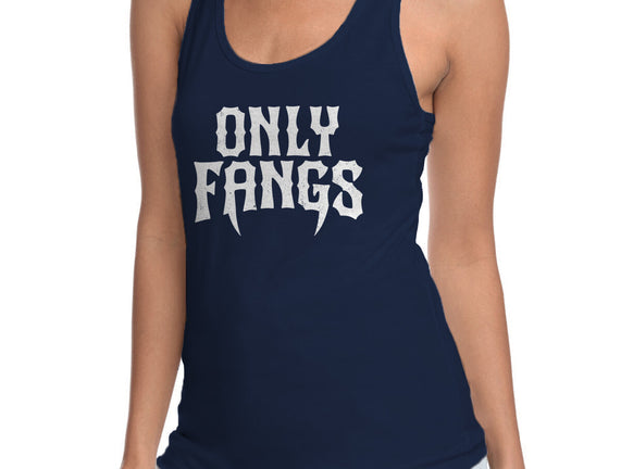 Only Fangs