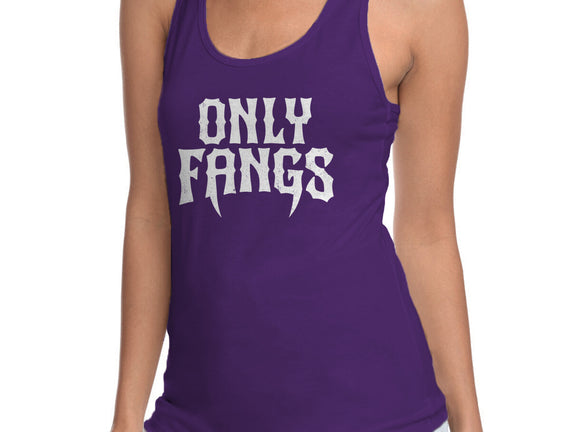 Only Fangs