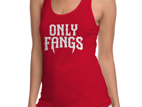 Only Fangs