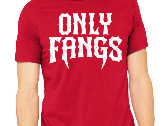 Only Fangs