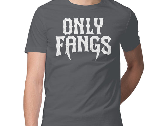 Only Fangs