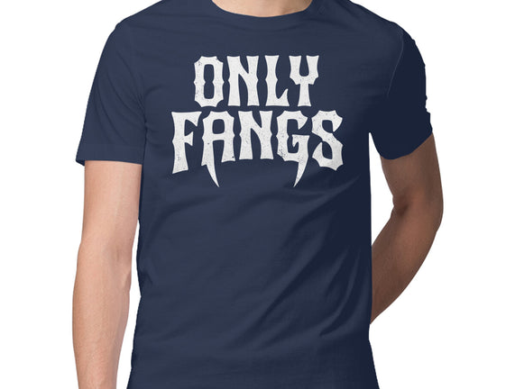 Only Fangs