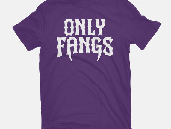 Only Fangs