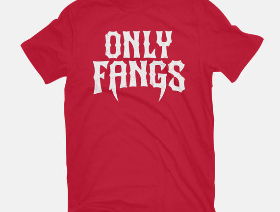 Only Fangs