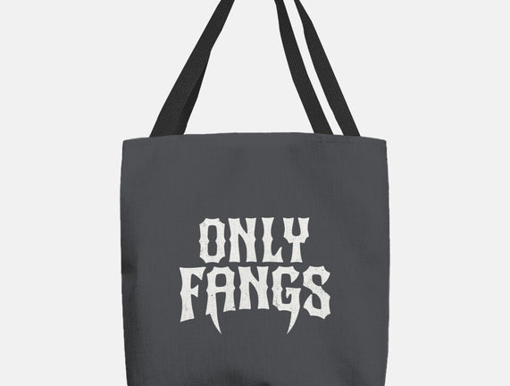 Only Fangs