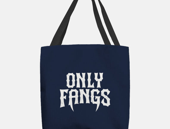 Only Fangs