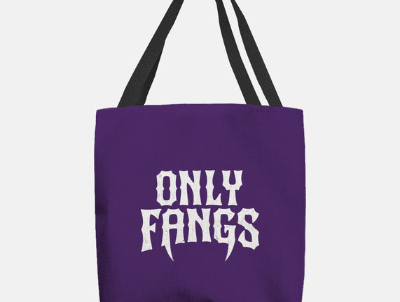Only Fangs