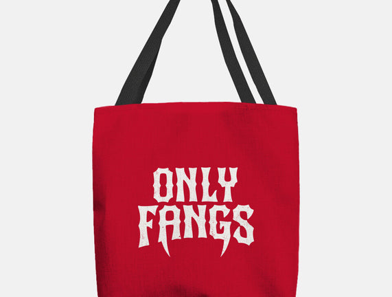 Only Fangs