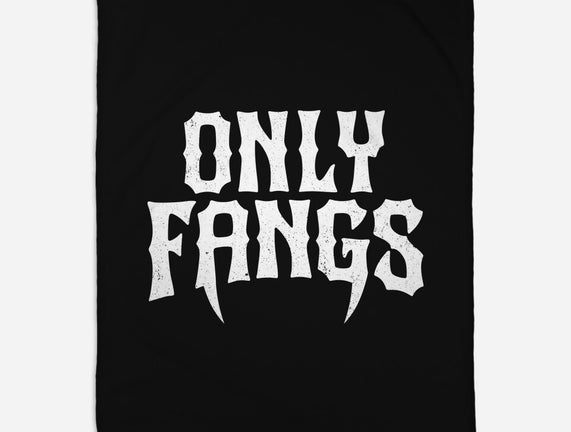 Only Fangs