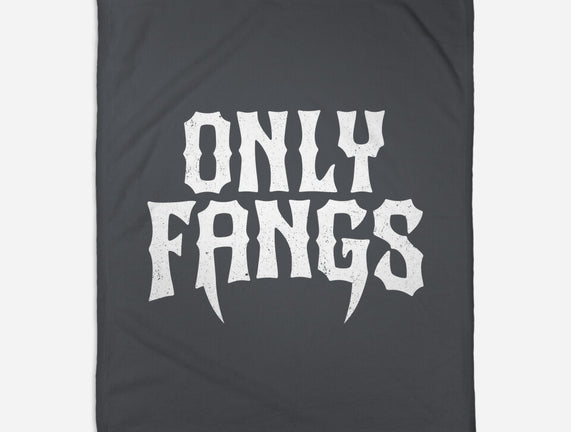 Only Fangs