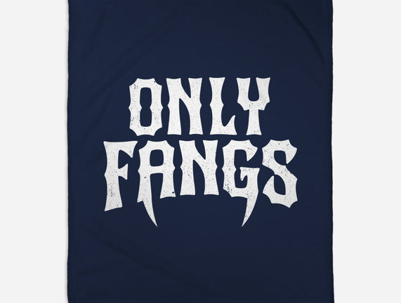 Only Fangs