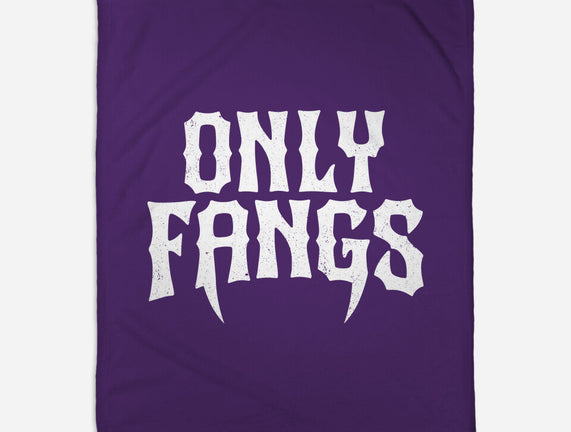 Only Fangs