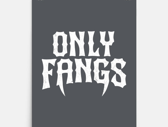 Only Fangs