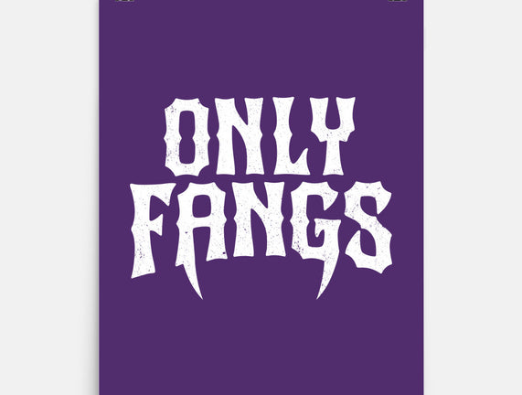 Only Fangs