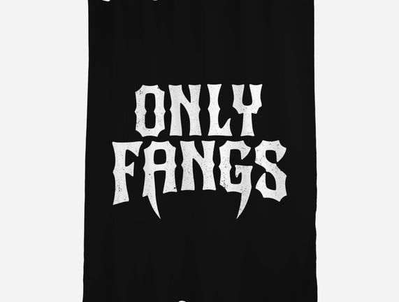 Only Fangs